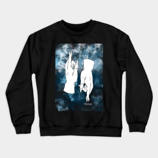 As above, So below Crewneck Sweatshirt